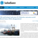 SeafoodSource: UK and Ireland welcome EU fisheries outcomes amid Brexit fears; NGOs disappointed