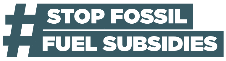 Stop Fossil Fuel Subsidies
