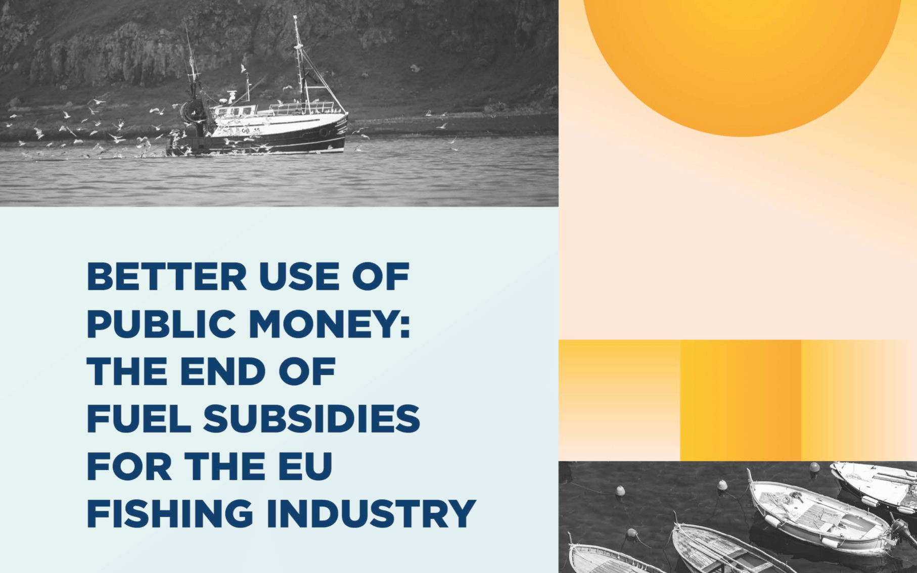 Better Use of Public Money: the End of Fuel Subsidies for the EU Fishing Industry